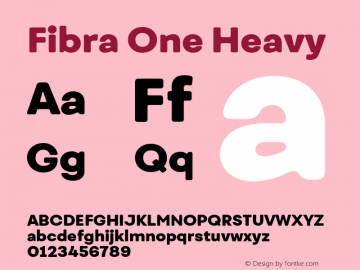 Fibra One Heavy Version 1.000;PS 001.000;hotconv 1.0.88;makeotf.lib2.5.64775图片样张