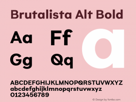 Brutalista Alt Bold Version 1.000;hotconv 1.0.109;makeotfexe 2.5.65596图片样张