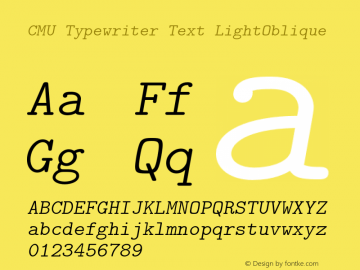 CMU Typewriter Text LightOblique Version 0.6.3 Font Sample