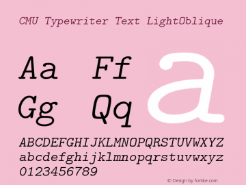 CMU Typewriter Text LightOblique Version 0.7.0 Font Sample