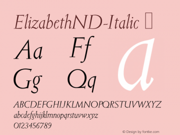 ☞Elizabeth ND Italic Version 1.00;com.myfonts.neufville.elizabeth-nd.italic.wfkit2.2XQX图片样张