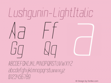 ☞Lushgunin Light Italic Light Italic;com.myfonts.akaki-razmadze.lushgunin.light-italic.wfkit2.3Ffq图片样张
