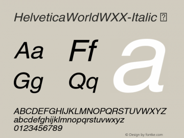 ☞Helvetica World WXX Italic Version 1.50;com.myfonts.easy.linotype.helvetica-world.italic.wfkit2.version.4P5d图片样张