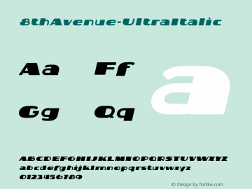 ☞8thAvenue-UltraItalic Version 1; ttfautohint (v1.5);com.myfonts.easy.ourhousegraphics.8th-avenue.ultra-italic.wfkit2.version.4h4B图片样张