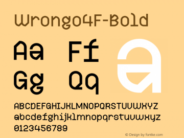 ☞Wrongo 4F Bold 1.0;com.myfonts.easy.4thfebruary.wrongo-4f.bold.wfkit2.version.3kcF图片样张