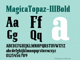 ☞MagicaTopaz-IIIBold Version 1.002; ttfautohint (v1.5);com.myfonts.easy.samuelstype.magica.topaz-iii-bold.wfkit2.version.4q6i图片样张