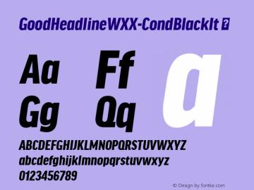 ☞Good Headline WXX Cond Black It Version 7.504;com.myfonts.easy.fontfont.good-headline-pro.cond-black-italic.wfkit2.version.4Q7X图片样张