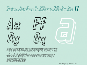 ☞Friend or Foe Tall Deco BB Italic Version 1.000;com.myfonts.easy.blambot.friend-or-foe-tall-bb.deco-italic.wfkit2.version.4Gyc图片样张