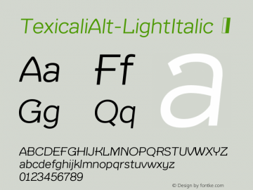 ☞Texicali Alt Light Italic Version 1.000; ttfautohint (v1.5);com.myfonts.easy.fontmesa.texicali.alt-light-italic.wfkit2.version.4QqR图片样张