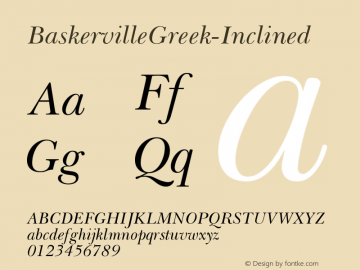 ☞Baskerville Greek Inclined Version 1.00; 2008; ttfautohint (v1.5);com.myfonts.easy.linotype.baskerville-greek.inclined.wfkit2.version.3HSv图片样张