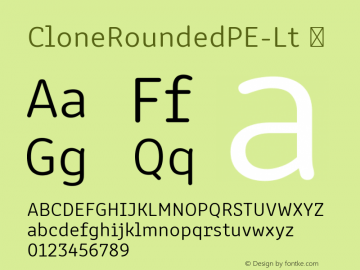 ☞Clone Rounded PE Lt Rg Version 1.004;PS 1.001;hotconv 1.0.88;makeotf.lib2.5.647800; ttfautohint (v1.5);com.myfonts.easy.rosetta.clone.rounded-pe-light.wfkit2.version.4Fq2图片样张