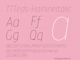 ☞TT Teds Hairline Italic Version 1.000; ttfautohint (v0.95) -d;com.myfonts.easy.type-type.tt-teds.hairline-italic.wfkit2.version.4Bgh图片样张