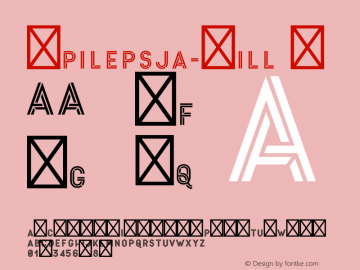 Epilepsja-Fill ☞ Version 1.010;com.myfonts.easy.mikolaj-grabowski.epilepsja.fill.wfkit2.version.4t6y图片样张