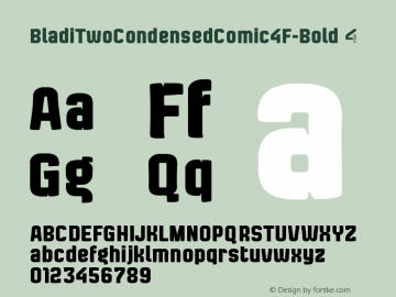 ☞Bladi Two Condensed Comic 4F Bold 1.3;com.myfonts.easy.4thfebruary.bladi-two-4f.cond-comic-bold.wfkit2.version.3doW图片样张