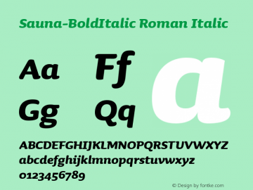 Sauna-BoldItalic Roman Italic 001.001 Font Sample