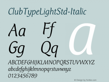 ☞ClubTypeLightStd-Italic Version 1.005 2008;com.myfonts.clubtype.club-type.light-italic.wfkit2.33RW图片样张