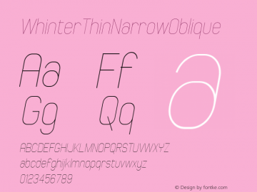 ☞Whinter Thin Narrow Oblique Version 1.000 2005 initial release;com.myfonts.easy.typotheticals.whinter.thin-narrow-oblique.wfkit2.version.2rpf图片样张