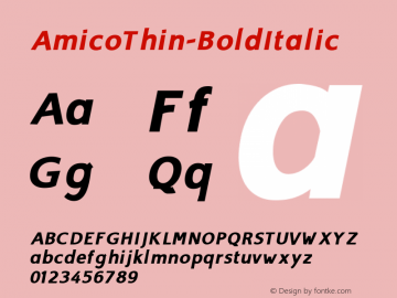 ☞AmicoThin-BoldItalic Version 1.000 2008 initial release;com.myfonts.easy.bergsland.amico.bold-italic.wfkit2.version.32nE图片样张