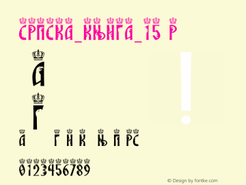 SRPSKA_KNIGA_15 Regular Version 1.000;PS 001.001;hotconv 1.0.38 Font Sample