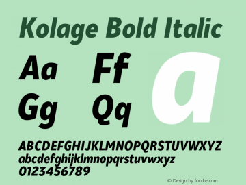 Kolage Bold Italic Version 1.000;hotconv 1.0.109;makeotfexe 2.5.65596图片样张