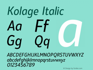 Kolage Reguler Italic Version 1.000;hotconv 1.0.109;makeotfexe 2.5.65596图片样张