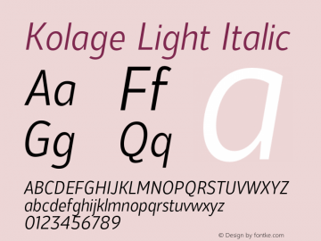 Kolage Light Italic Version 1.000;hotconv 1.0.109;makeotfexe 2.5.65596图片样张