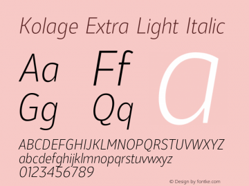 Kolage Extra Light Italic Version 1.000;hotconv 1.0.109;makeotfexe 2.5.65596图片样张