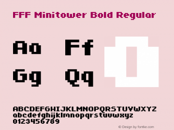 FFF Minitower Bold Regular Version 1.000 2005 initial release图片样张