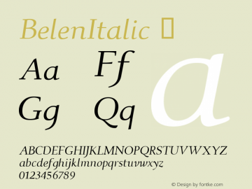 ☞BelenItalic Macromedia Fontographer 4.1.5 7/29/02;com.myfonts.easy.t26.belen.italic.wfkit2.version.Qzn图片样张