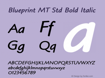 Blueprint MT Std Bold Italic Version 1.000;PS 001.000;hotconv 1.0.38 Font Sample