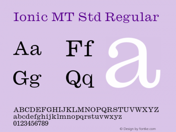 Ionic MT Std Regular Version 1.000;PS 001.000;hotconv 1.0.38图片样张