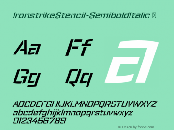 ☞Ironstrike Stencil Semibold Italic Version 1.001;PS 001.001;hotconv 1.0.70;makeotf.lib2.5.58329;com.myfonts.easy.dunwich.ironstrike.stencil-semibold-italic.wfkit2.version.4b7z图片样张
