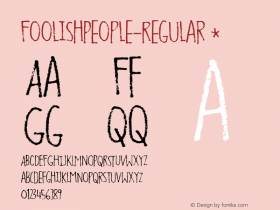 ☞Foolish People Regular Version 1.000; ttfautohint (v1.5);com.myfonts.easy.pizzadude.foolish-people.regular.wfkit2.version.4Lzz图片样张