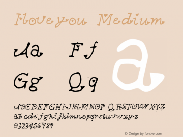 Iloveyou Medium Version 001.000 Font Sample