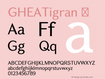 ☞GHEATigran Version 1.006 2005;com.myfonts.armtype.ghea-tigran.tigran.wfkit2.43mh图片样张