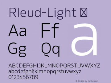 ☞Rleud-Light 2014 Version 1.01; ttfautohint (v0.95) -d;com.myfonts.easy.stawix.rleud.light.wfkit2.version.47k4图片样张