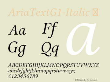 ☞Aria Text G1 Italic Version 1.000;PS 1.0;hotconv 1.0.70;makeotf.lib2.5.5900;com.myfonts.easy.r-type.aria-text.g1-italic.wfkit2.version.4ku7图片样张