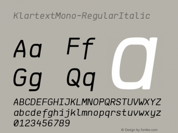 ☞Klartext Mono Regular Italic Version 1.003;com.myfonts.easy.fonts-with-love.klartext-mono.italic.wfkit2.version.4vYd图片样张