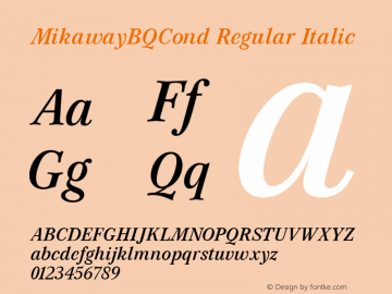 MikawayBQCond Regular Italic 001.001图片样张