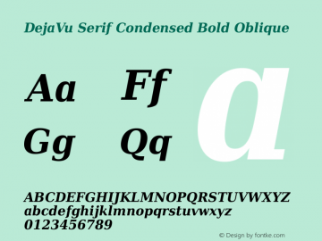 DejaVu Serif Condensed Bold Oblique Version 2.7 Font Sample