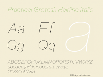 Practical Grotesk Hairline Italic Version 2.000;FEAKit 1.0图片样张