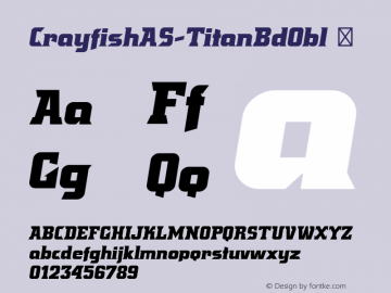 ☞CrayfishAS-TitanBdObl Version 1.003;PS 001.001;hotconv 1.0.38;makeotf.lib1.6.5960;com.myfonts.easy.astype.crayfish-as.titan-bd-obl.wfkit2.version.2ZxJ图片样张