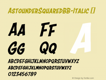 ☞AstounderSquaredBB-Italic Version 1.000; ttfautohint (v1.5);com.myfonts.easy.blambot.astounder-squared-bb.italic.wfkit2.version.4DJZ图片样张