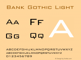 Bank Gothic Light Version 003.001 Font Sample