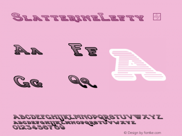 ☞Slatterine Lefty Version 1.000 2009 initial release;com.myfonts.gatf.slatterine.lefty.wfkit2.3jQE图片样张