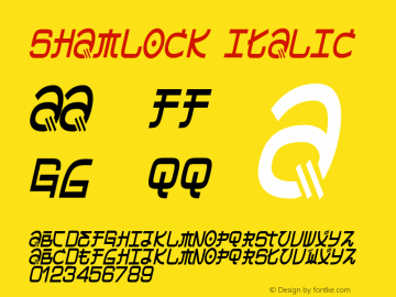 Shamlock Italic Version 1.000;PS 001.000;hotconv 1.0.38 Font Sample