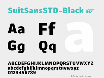☞Suit Sans STD Black Version 1.000; ttfautohint (v1.5);com.myfonts.easy.justintype.suit-sans-std.black.wfkit2.version.4HwH图片样张
