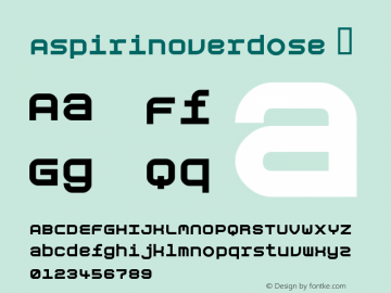 ☞AspirinOverdose Macromedia Fontographer 4.1.5 5/21/02;com.myfonts.easy.t26.aspirin.overdose.wfkit2.version.E5w图片样张