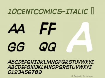 ☞10 Cent Comics Italic Version 1.000 2003 initial release; ttfautohint (v1.5);com.myfonts.easy.blambot.10-cent-comics.italic.wfkit2.version.4vKh图片样张