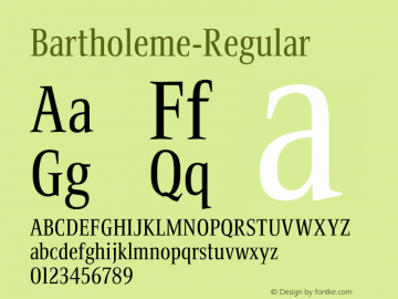 ☞Bartholeme-Regular Version 1.000 2008 initial release;com.myfonts.galapagos.bartholeme.bartholeme.wfkit2.3ojh图片样张